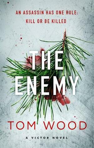 The Enemy by Tom Wood
