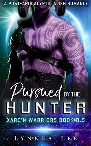 Pursued By The Hunter by Lynnea Lee