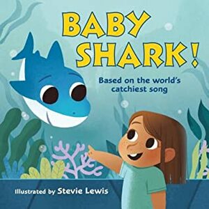 Baby Shark! by Stevie Lewis