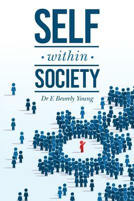 Self within Society by E. Beverly Young