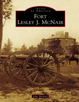 Fort Lesley J. McNair by John Michael