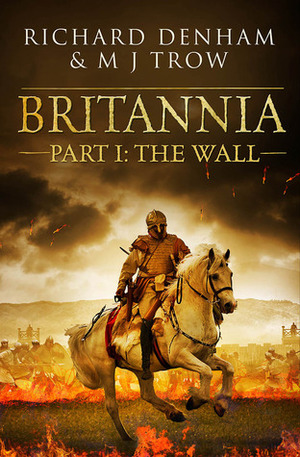 The Wall by Richard Denham, M.J. Trow