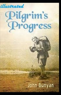 The Pilgrim's Progress illustrated by John Bunyan