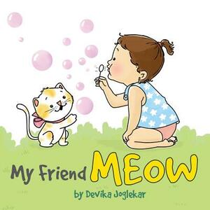 My friend Meow by Devika Joglekar