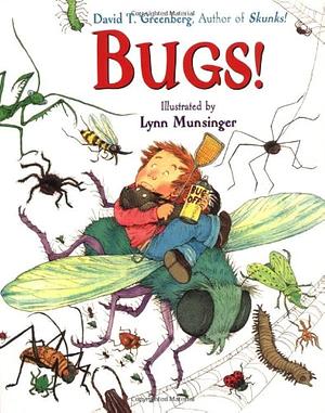 Bugs! by David T. Greenberg