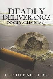 Deadly Deliverance by Candle Sutton