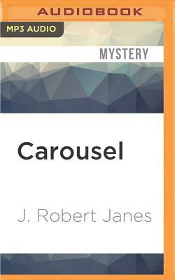 Carousel by J. Robert Janes