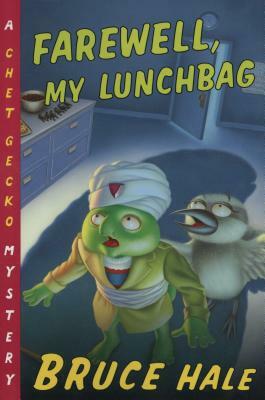 Farewell, My Lunchbag: A Chet Gecko Mystery by Bruce Hale