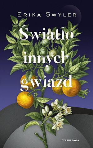 Światło innych gwiazd by Erika Swyler