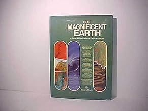 Our Magnificent Earth: A Rand McNally Atlas of Earth Resources by Rand McNally and Company