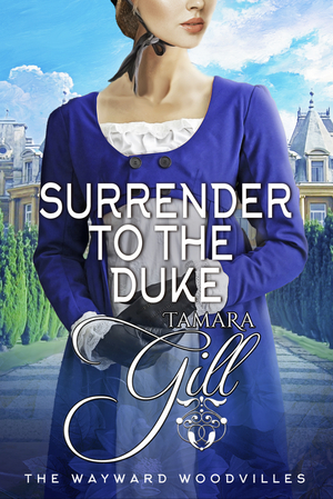 Surrender to the Duke by Tamara Gill