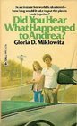 Did You Hear What Happened to Andrea? by Gloria D. Miklowitz