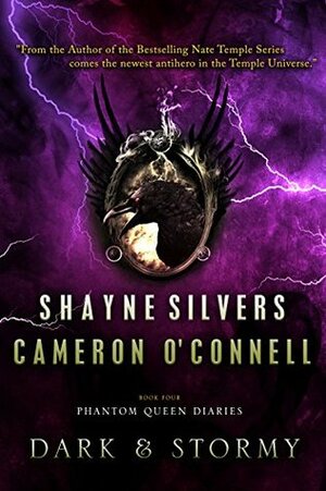 Dark and Stormy by Cameron O'Connell, Shayne Silvers