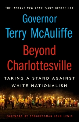 Beyond Charlottesville: Taking a Stand Against White Nationalism by Terry McAuliffe