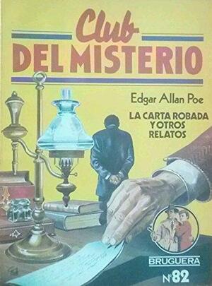 La carta robada y otros relatos by Edgar Allan Poe