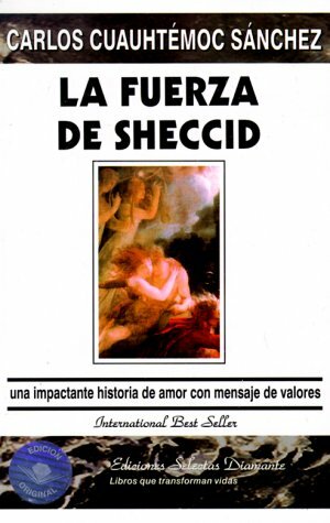 La fuerza de Sheccid by Carlos Cuauhtémoc Sánchez