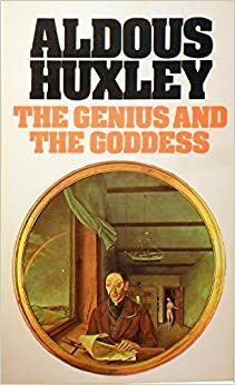 Геният и богинята by Aldous Huxley