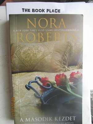 A második kezdet by Nora Roberts