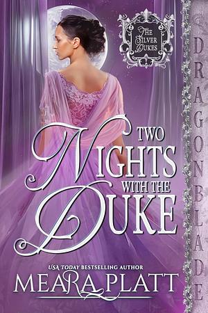 Two Nights with the Duke by Meara Platt