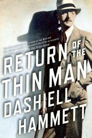 Return of the Thin Man by Richard Layman, Dashiell Hammett