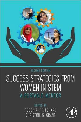 Success Strategies from Women in Stem: A Portable Mentor by 