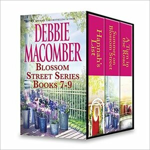 Blossom Street Series Books 7-9: Summer on Blossom Street \\ Hannah's List \\ A Turn in the Road by Debbie Macomber