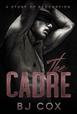 The Cadre by BJ Cox