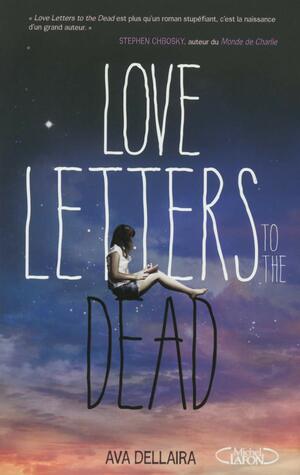 Love Letters to the Dead by Ava Dellaira