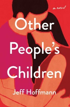 Other People's Children by R.J. Hoffmann