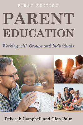 Parent Education by Campbell Deborah