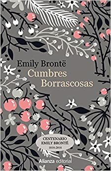 Cumbres borrascosas by Emily Brontë
