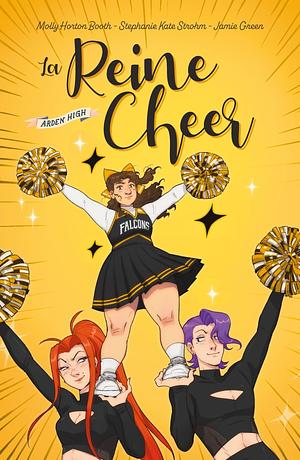 La reine Cheer by Molly Horten Booth, Stephanie Kate Strohm