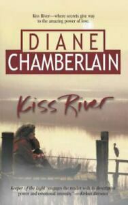 Kiss River by Diane Chamberlain