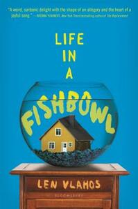 Life in a Fishbowl by Len Vlahos