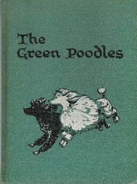 The Green Poodles by Charlotte Baker