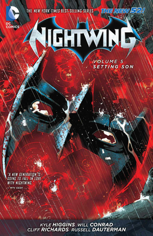 Nightwing, Volume 5: Setting Son by Jason Masters, Kyle Higgins, Vicente Cifuentes, Javier Garrón, Tom King, Guillermo Ortego, Jorge Lucas, Mikel Janín, Will Conrad, Cliff Richards, Tim Seeley, Daniel Sampere, Russell Dauterman