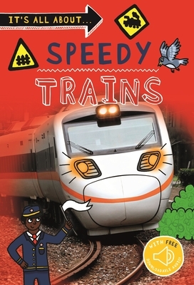 It's All About... Speedy Trains by Kingfisher Books