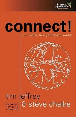 Connect! Your Place in a Globalized World by Tim Jeffery, Steve Chalke