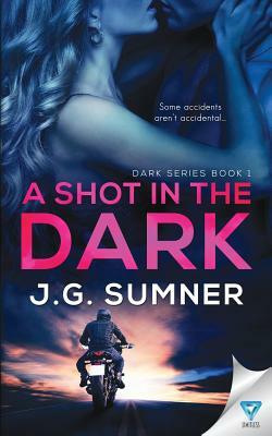 A Shot In The Dark by J. G. Sumner