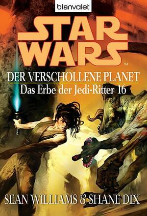 Star Wars^ Das Erbe der Jedi-Ritter 16 by Sean Williams, Shane Dix