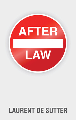 After Law by Laurent de Sutter
