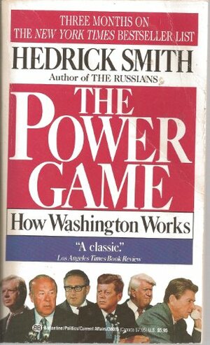 The Power Game by Hedrick Smith