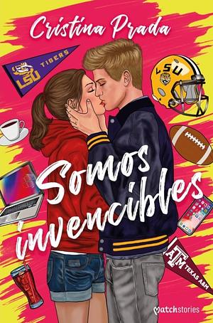 Somos invencibles by Cristina Prada