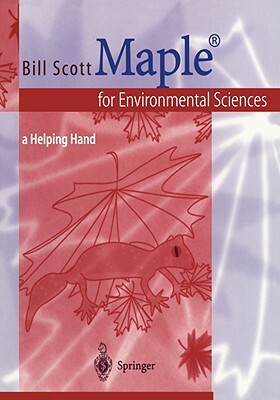 Maple(r) for Environmental Sciences: A Helping Hand by Bill Scott