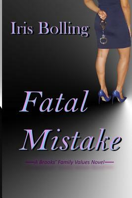 Fatal Mistake by Iris Bolling