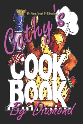 Cathy's Cookbook by Diamond