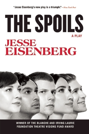 The Spoils: A Play by Jesse Eisenberg