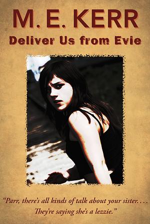 Deliver Us from Evie by M.E. Kerr