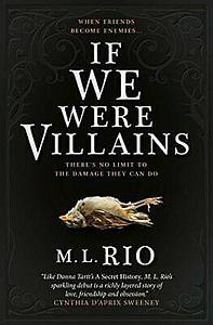 If We Were Villains by M.L. Rio