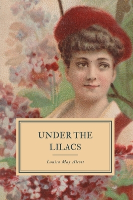 Under the Lilacs by Louisa May Alcott